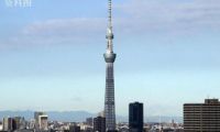 终于重视起来了!东京天空树将停业 从3月1日至15日临时停业